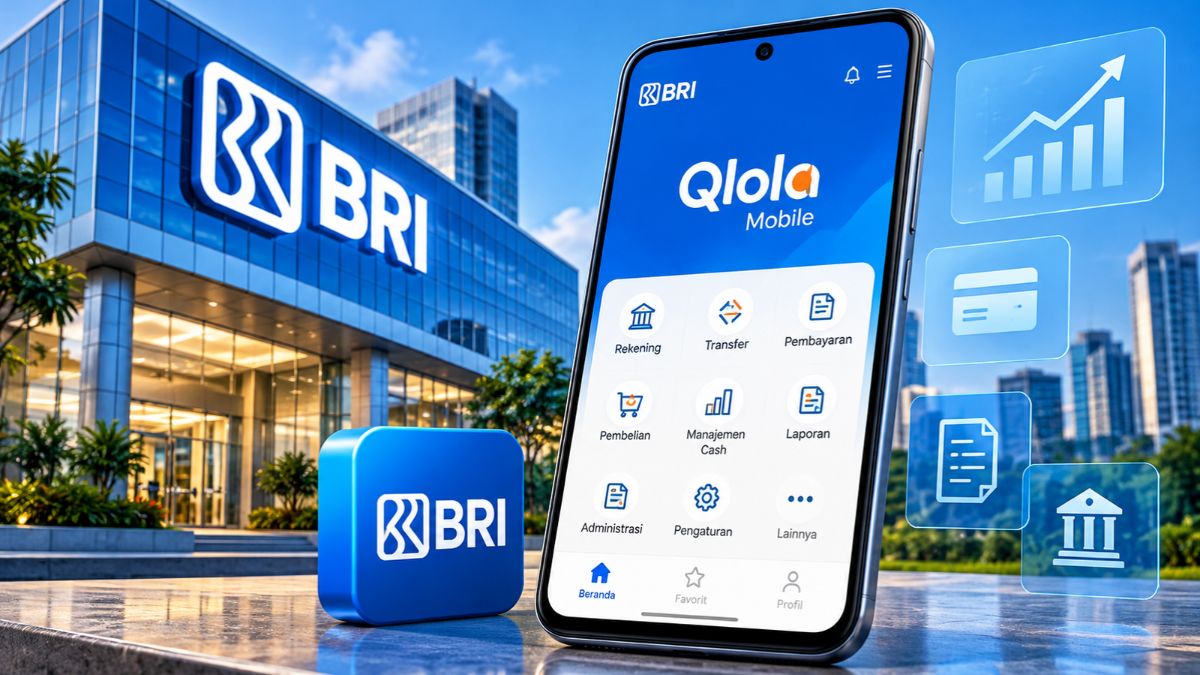 BRI Hadirkan Qlola Mobile, Simak Cara Aktivasi dan Fitur untuk Mendukung Transaksi Keuangan Perusahaan